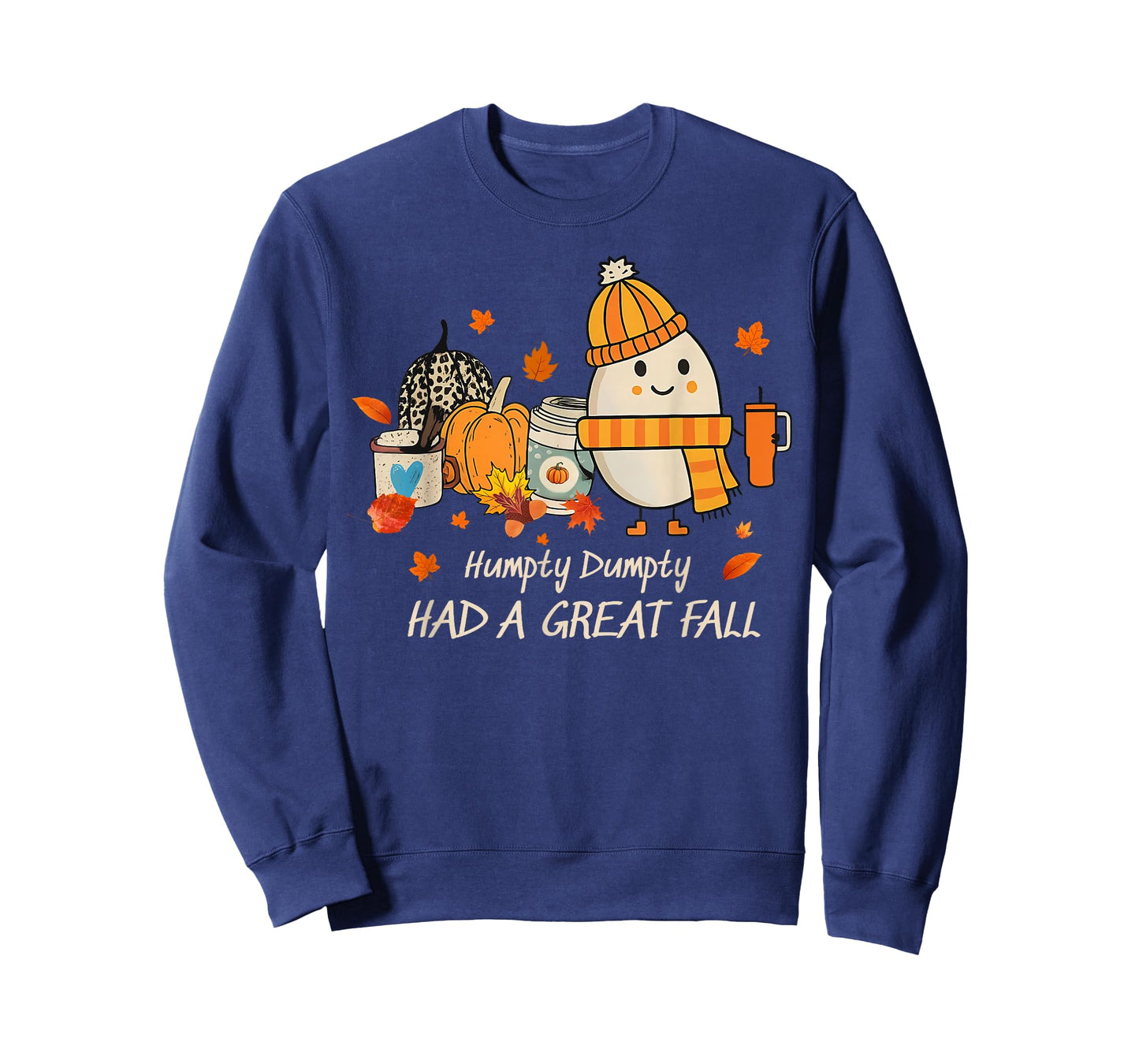 Humpty Dumpty Had A Great Fall Thanksgiving Autumn Halloween T-Shirt