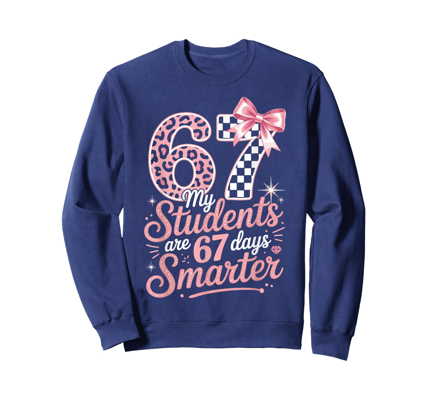 67 Days Smarter Six Seven Days 67 Meme 6 7 Students Teachers T-Shirt