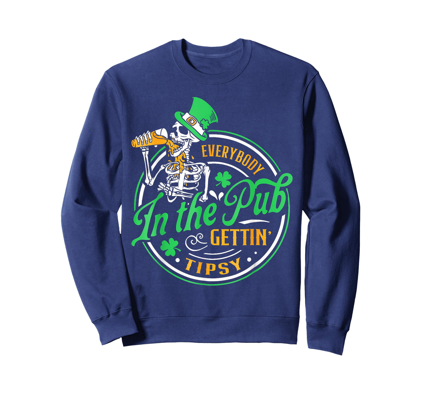 Everybody in The Pub Getting Tipsy St Patricks Day Men Women T-Shirt