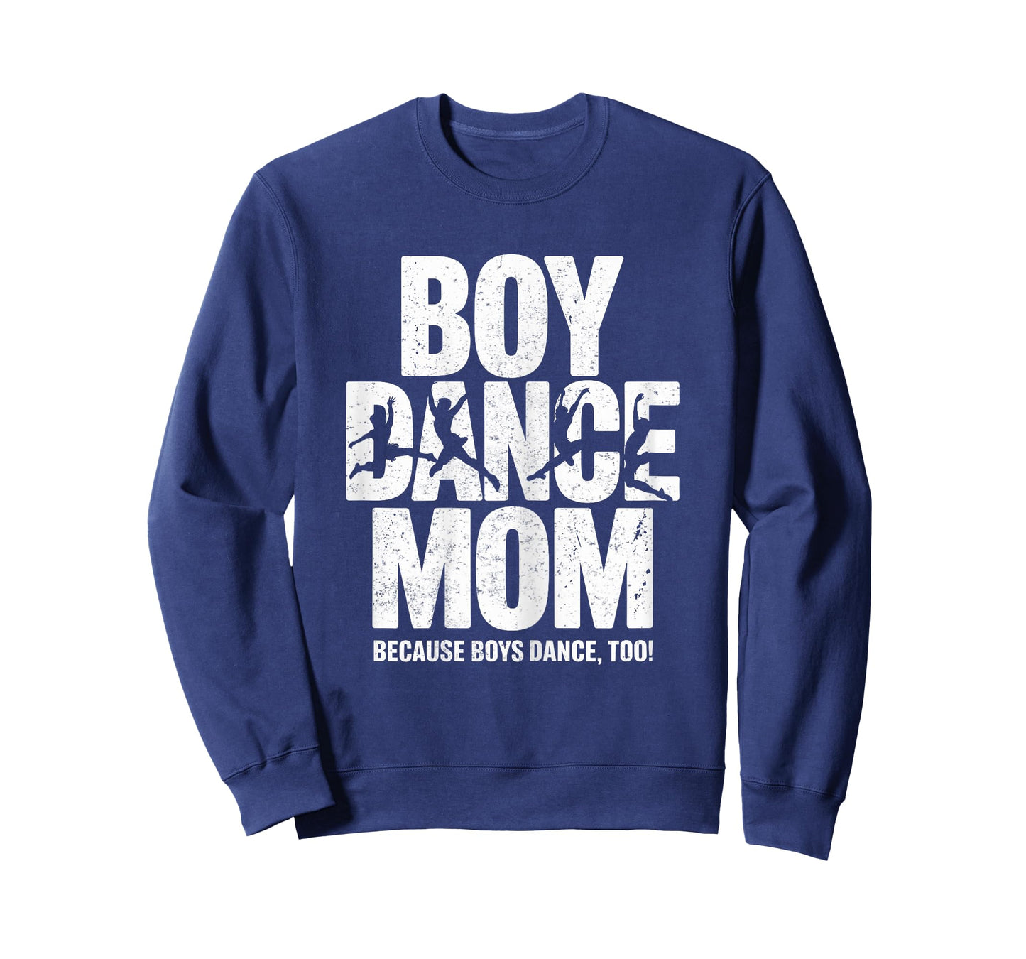 Boy Dance Mom Because Boys Dance Too - Dancing Mother T-Shirt