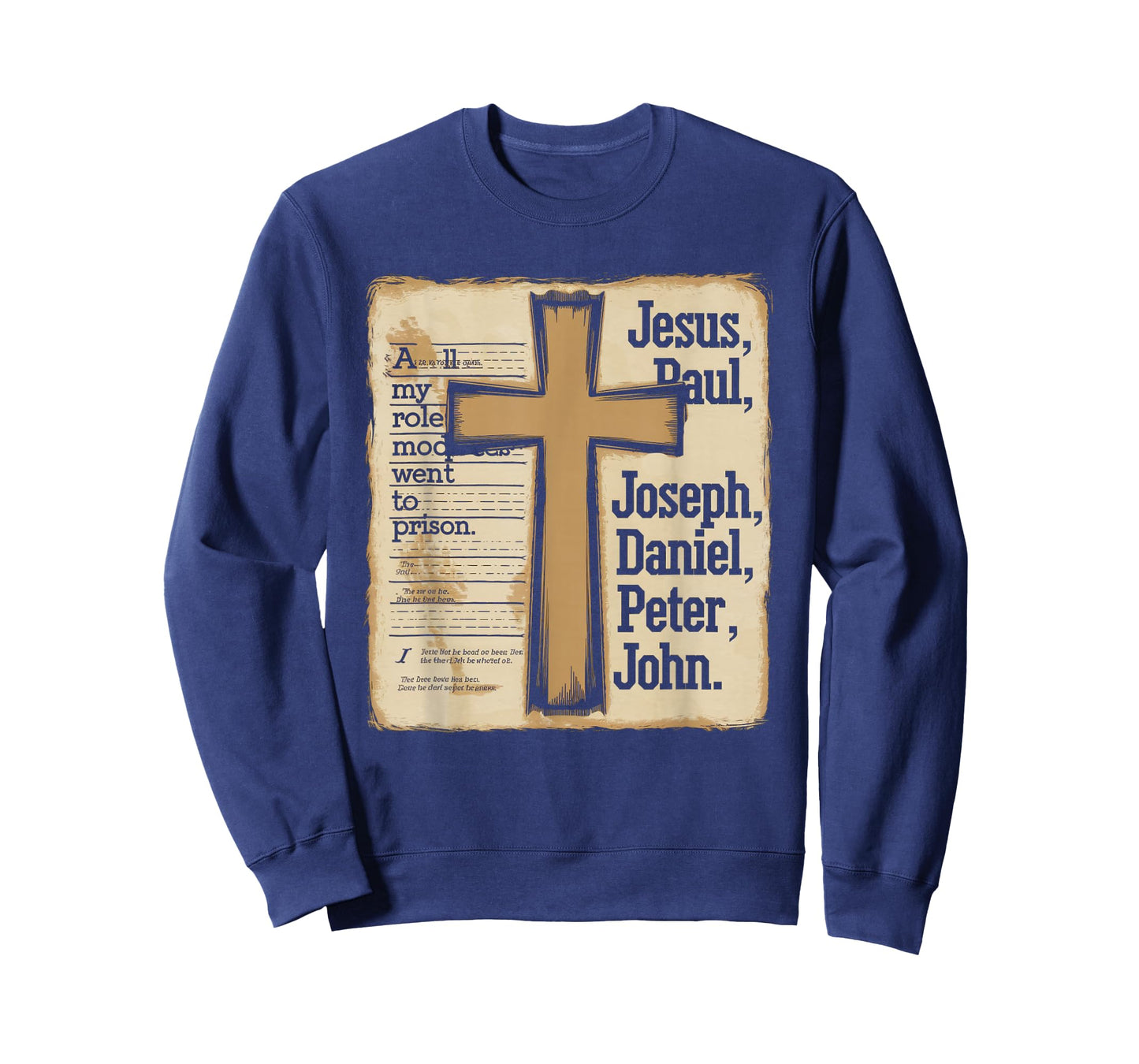 All My Role Models Went to Prison Jesus God Bible Gospel T-Shirt