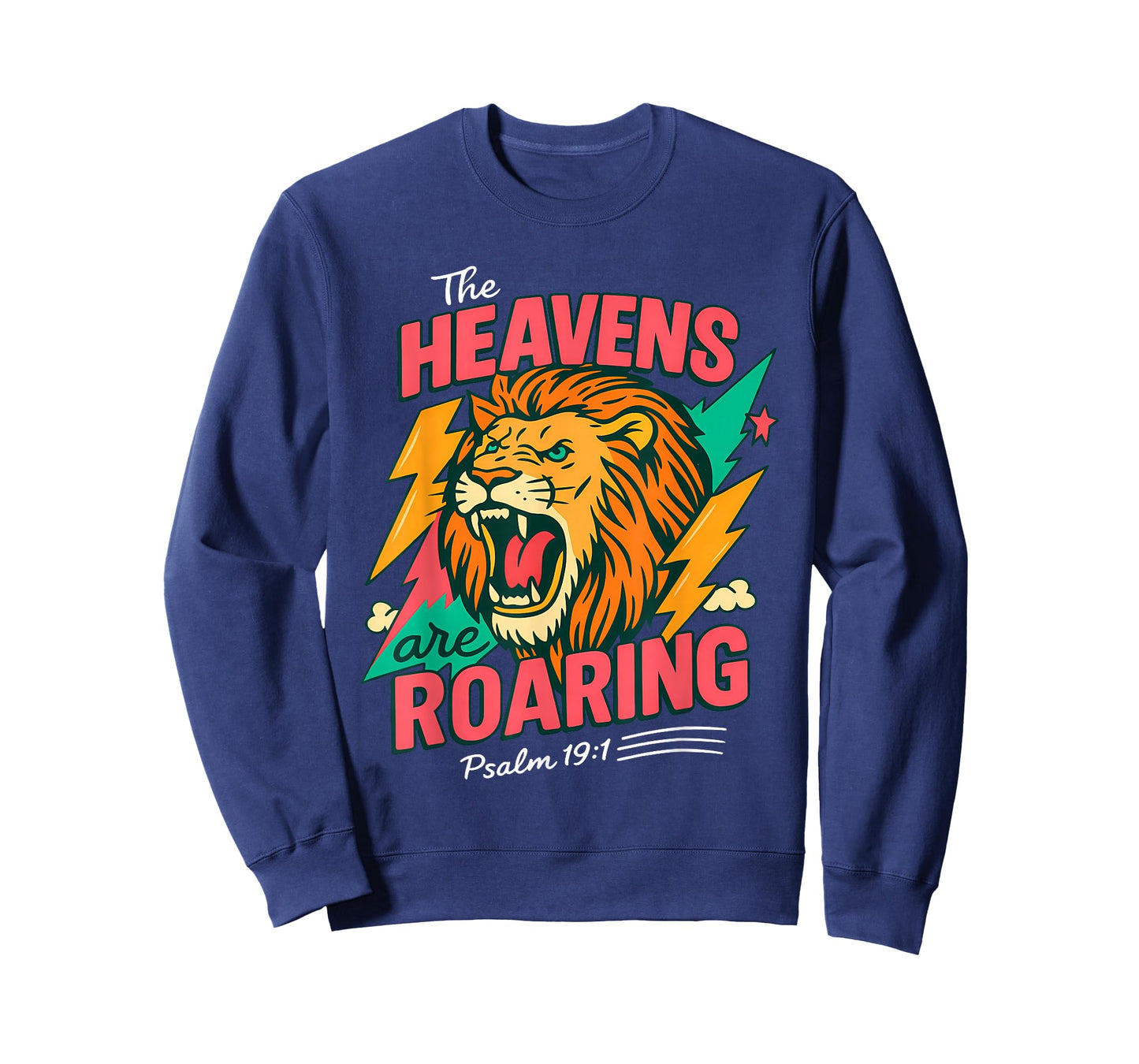 The Heavens are Roaring Psalm 19:1 Lion Christian Faith T-Shirt
