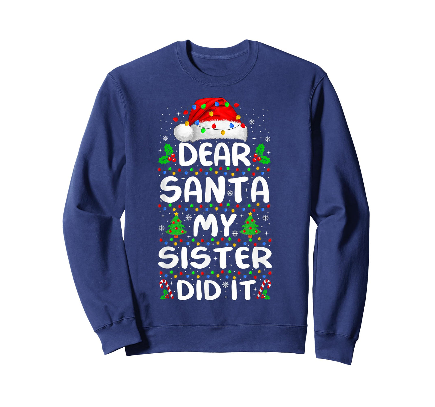 Dear Santa My Sister Did It Xmas Pajamas Funny Christmas T-Shirt