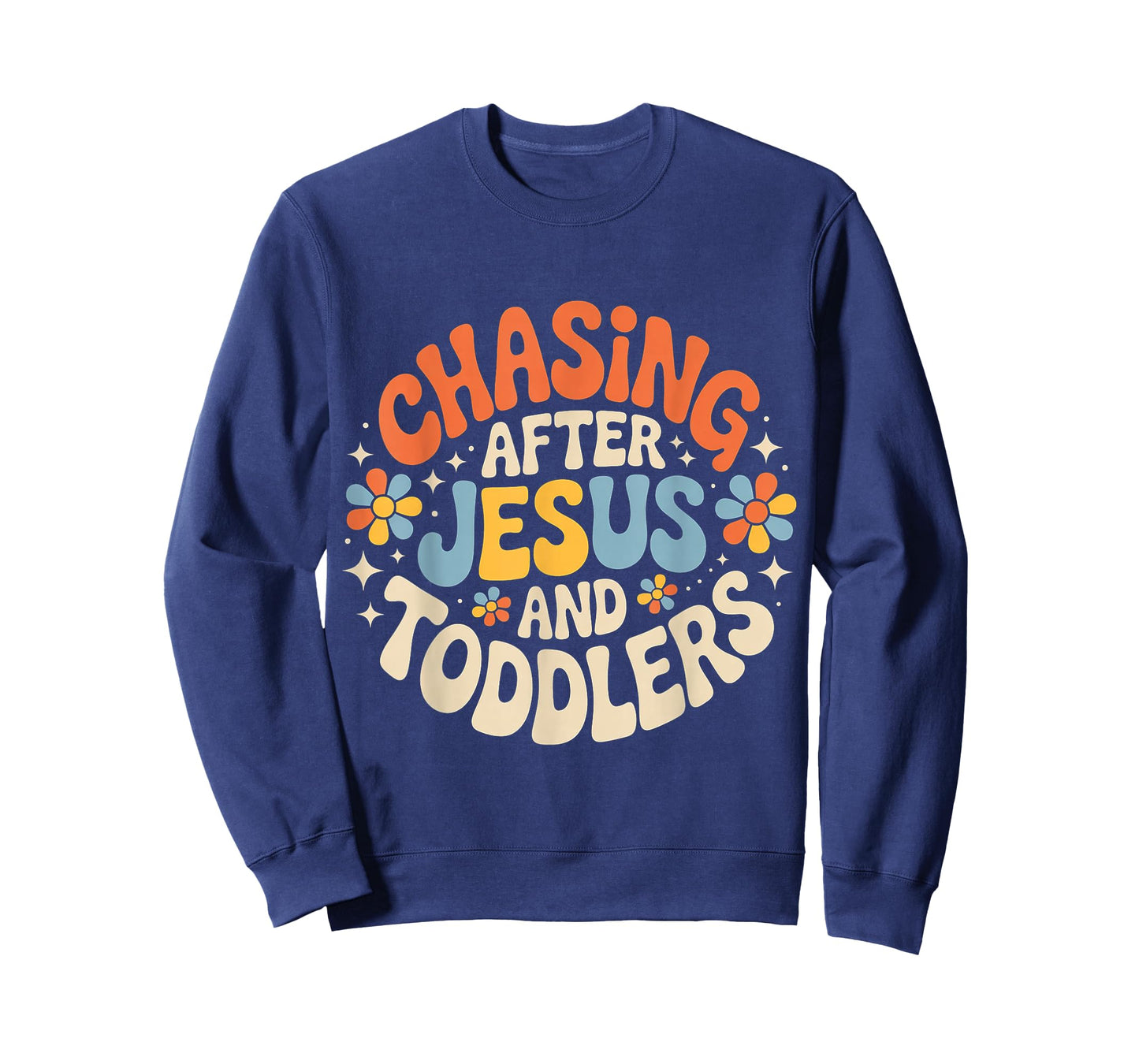Chasing After Jesus and Toddlers Christian Chaos |- T-Shirt