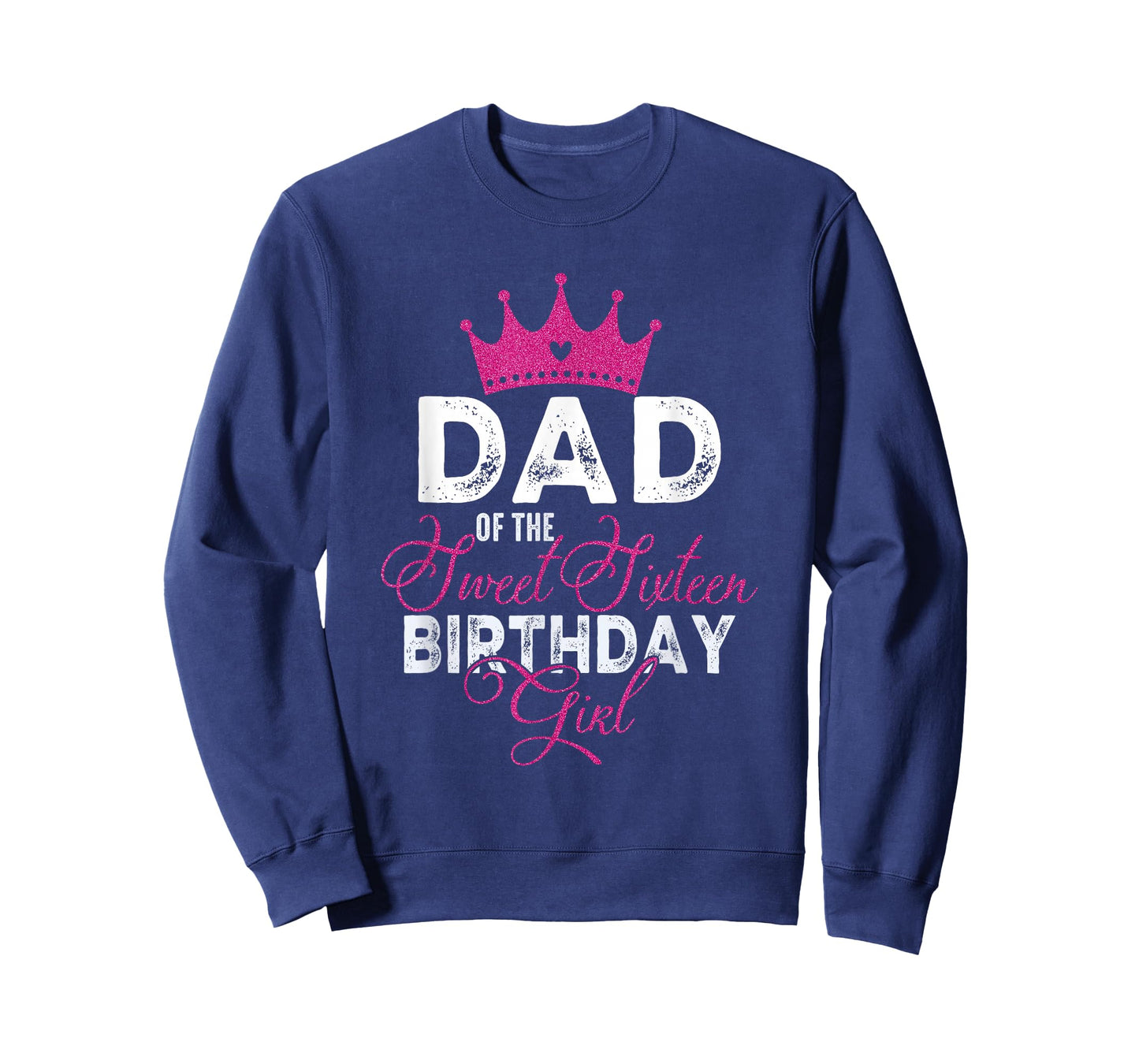 Dad of The Sweet Sixteen Bday Girl 16th Pink Crown T-Shirt