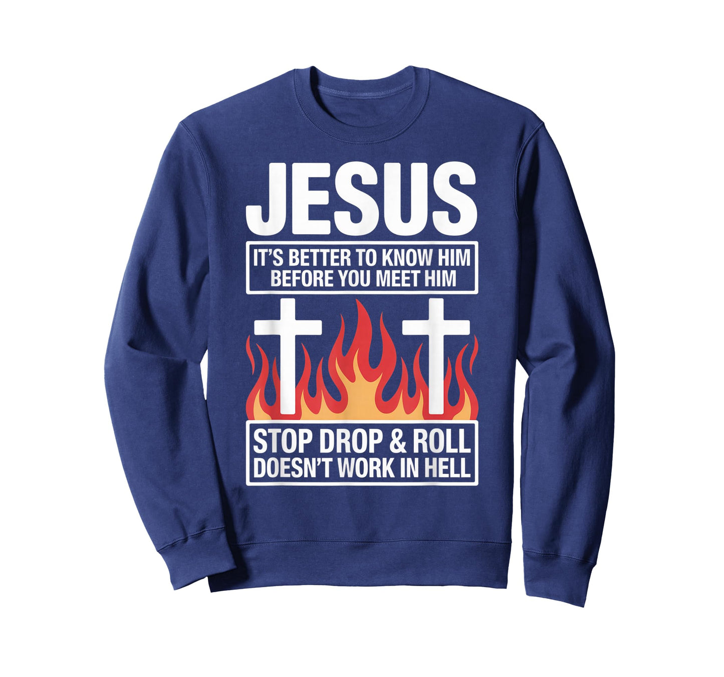 Jesus Its Better to Know Him Before You Meet Him T-Shirt