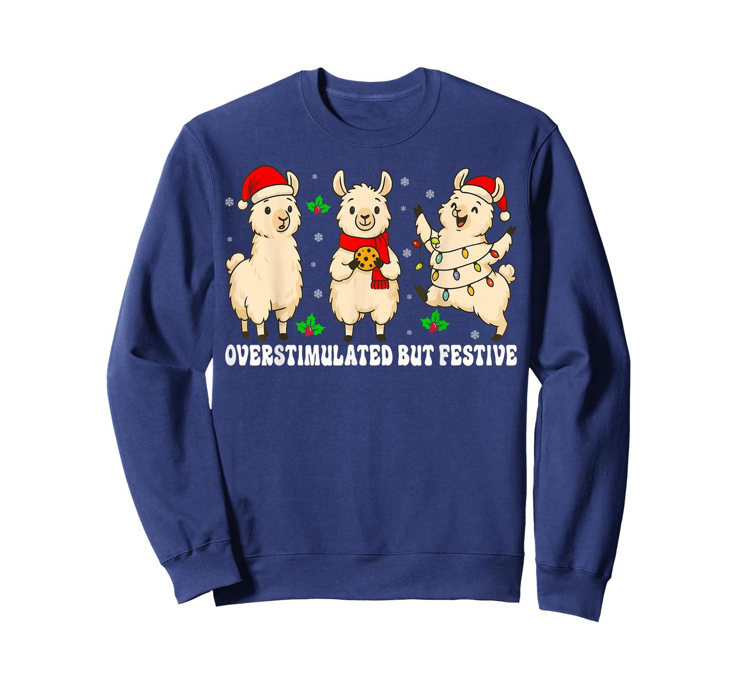 Funny Llama Overstimulated But Festive Christmas Xmas T-Shirt