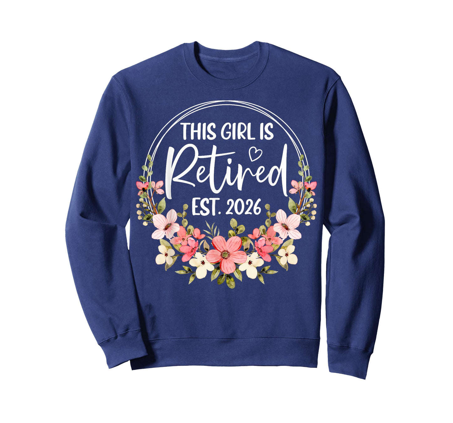 This Girl is Retired Est. 2026 Floral Retirement Women T-Shirt