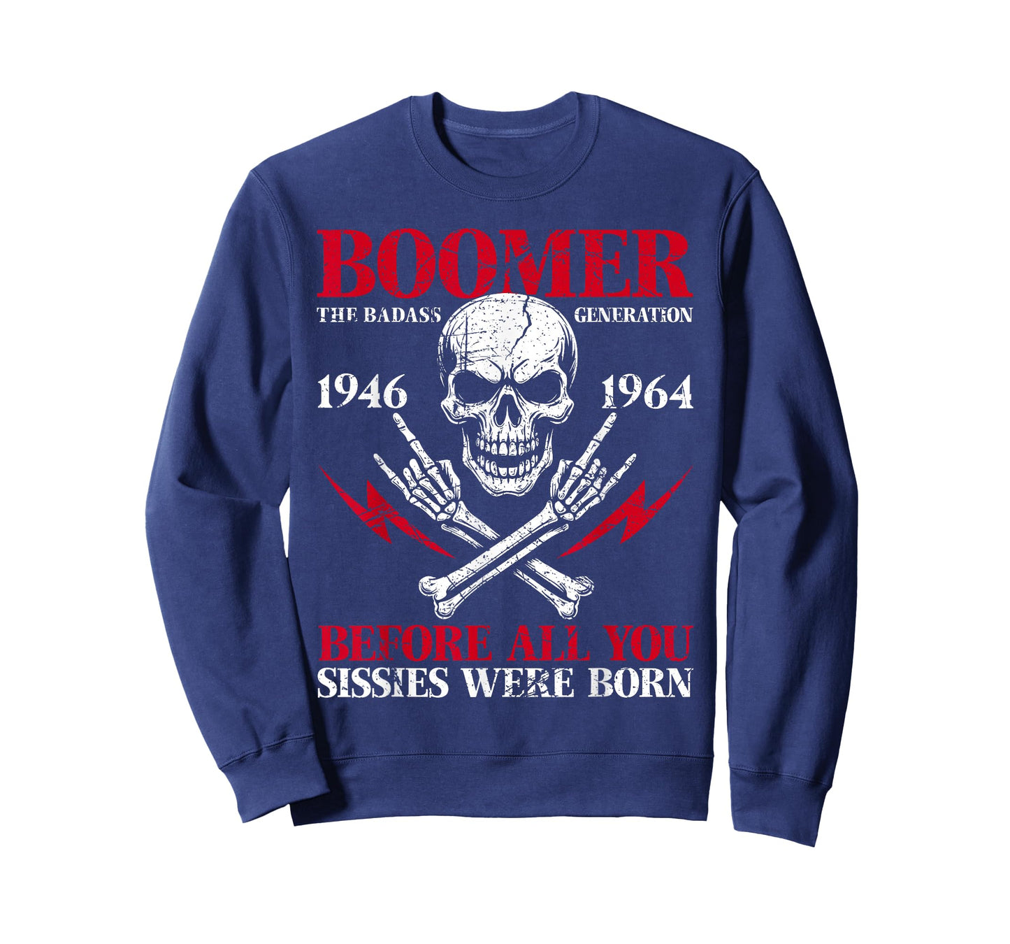 Boomer Generation Badass Before All You Sissies 1946 1964 T-Shirt