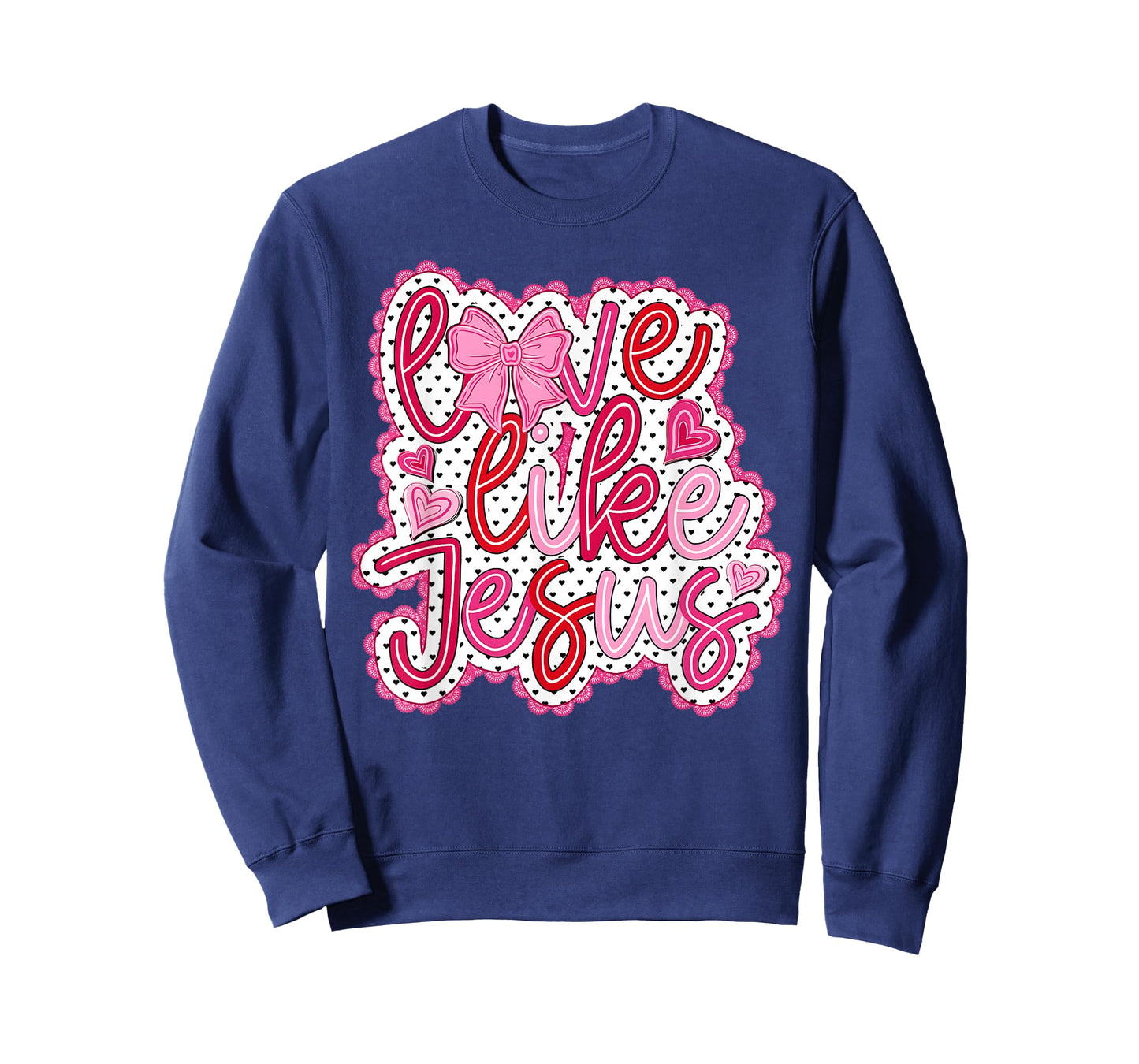 Preppy Valentine Love Like Jesus John 15:12 Girl Women T-Shirt