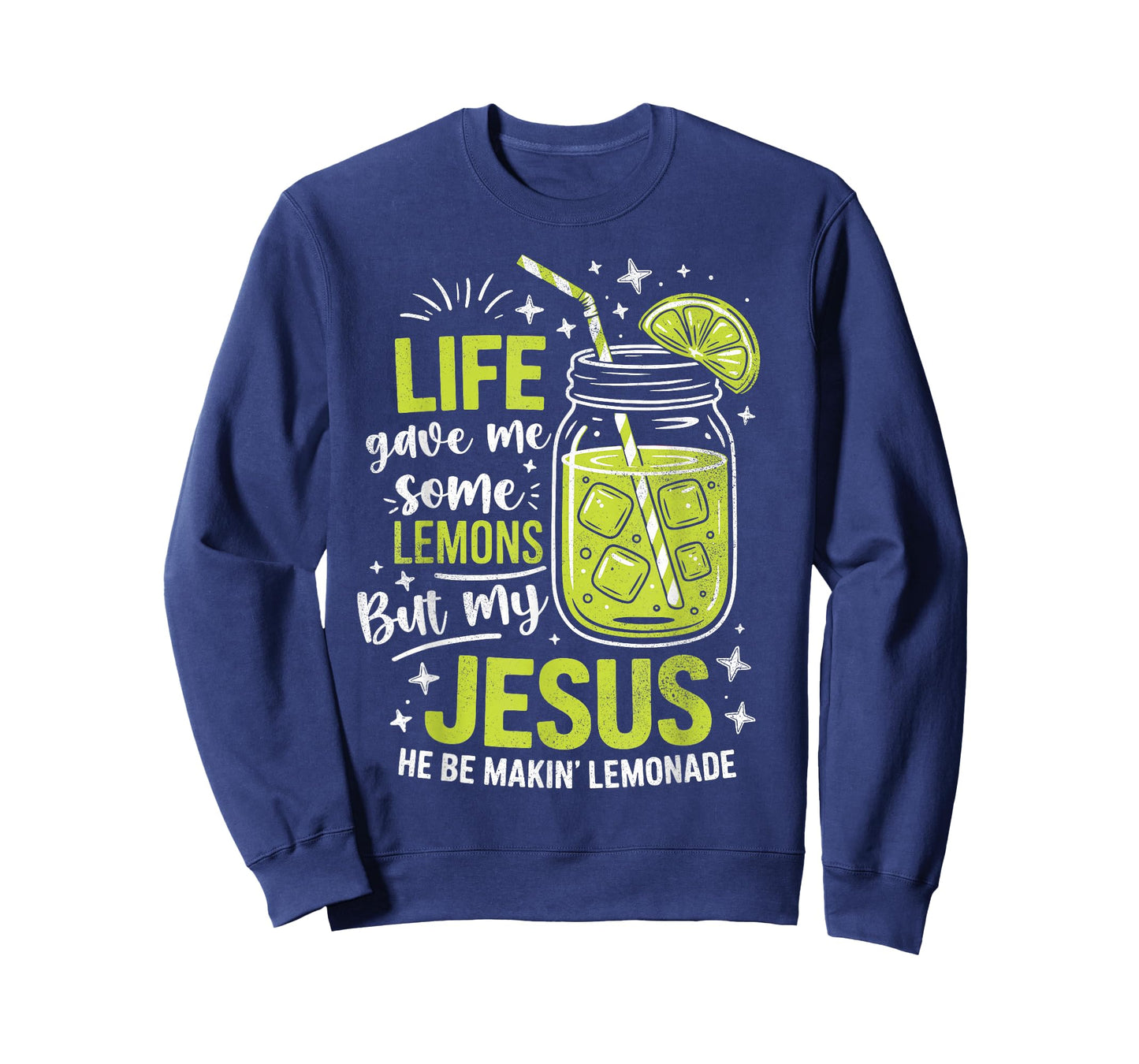 Life Gave Me Lemons But My Jesus Makes Lemonade Christian T-Shirt