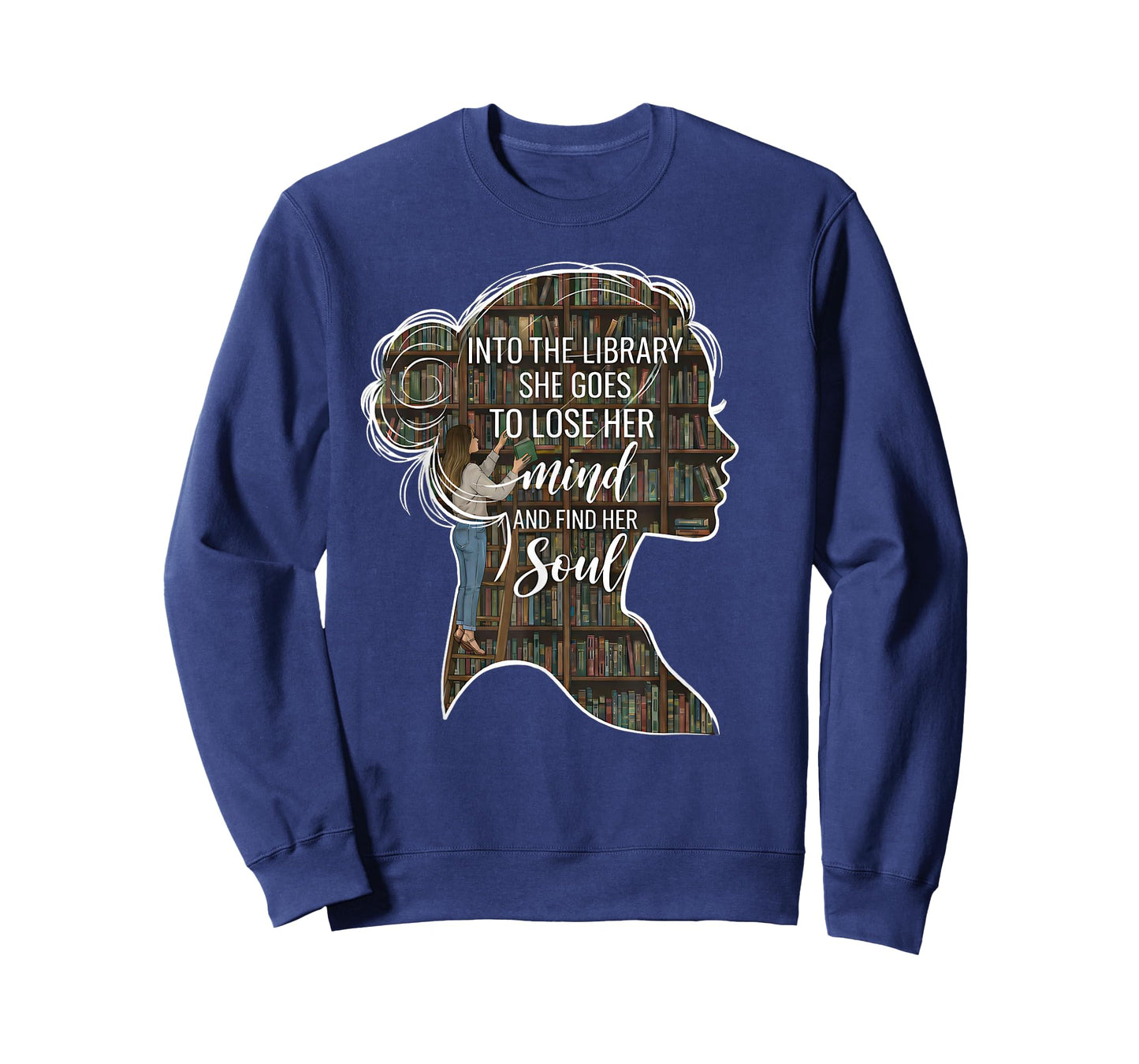 Into The Library She Goes Lose Her Mind Find Her Soul Book T-Shirt