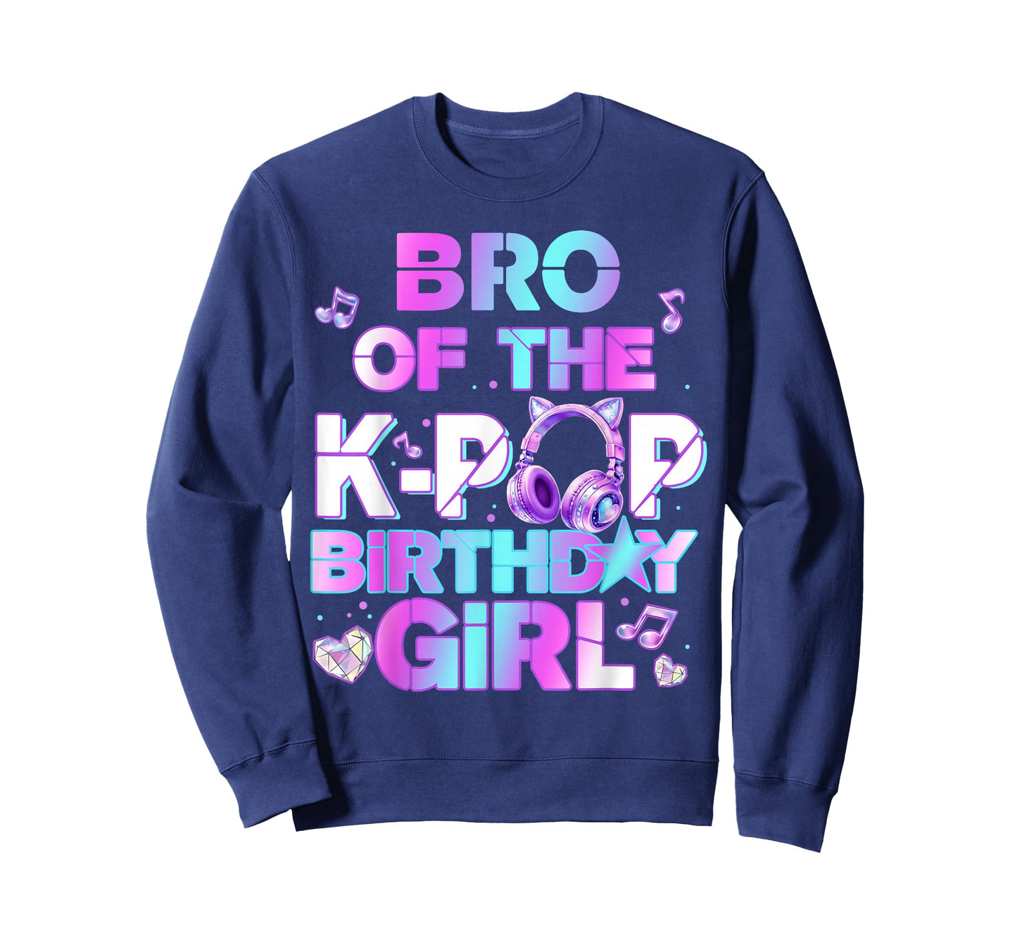 Brother of The K-PoP Birthday Girls Korean Music Lovers T-Shirt