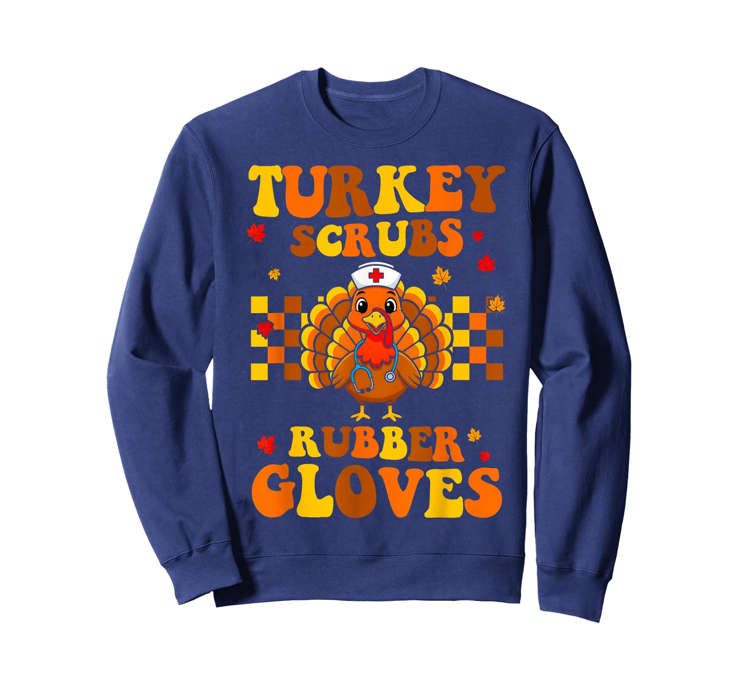 Funny Turkey Scrubs Rubber Gloves Thanksgiving Nurse Fall T-Shirt