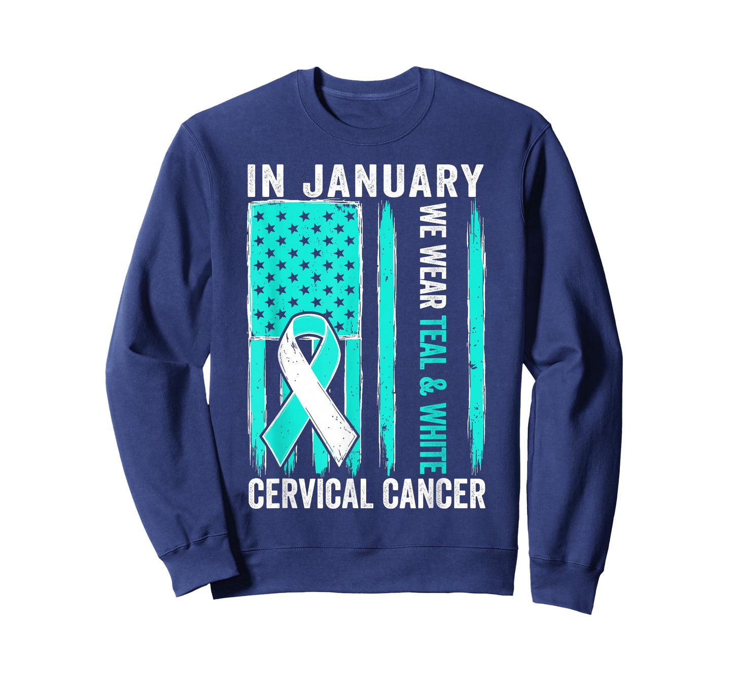 in January We Wear Teal and White Cervical Cancer Awareness T-Shirt