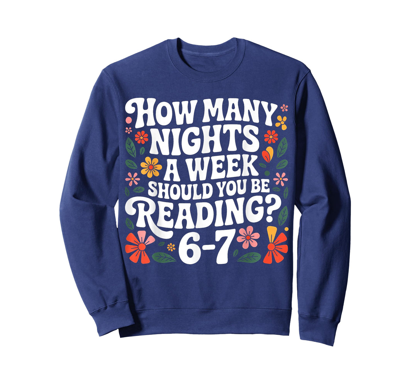 How Many Nights A Week Should You Be Reading 67 Meme Teacher T-Shirt