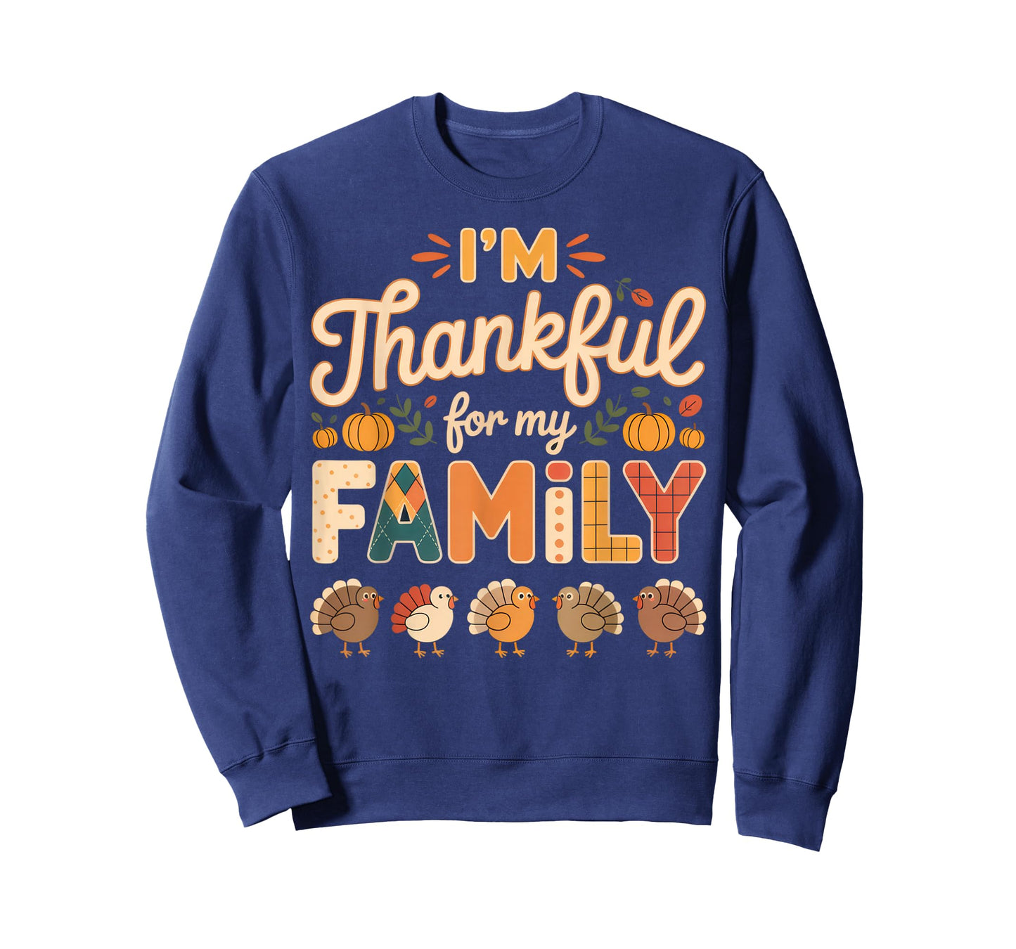 I'm Thankful for My Family Thanksgiving Gathering Autumn T-Shirt