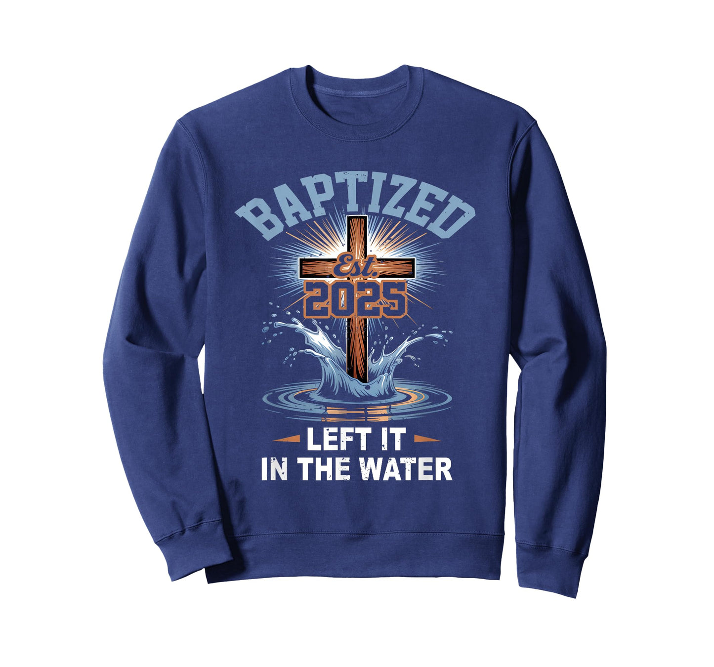 Left It in The Water Baptism Christian Jesus Baptized 2025 T-Shirt