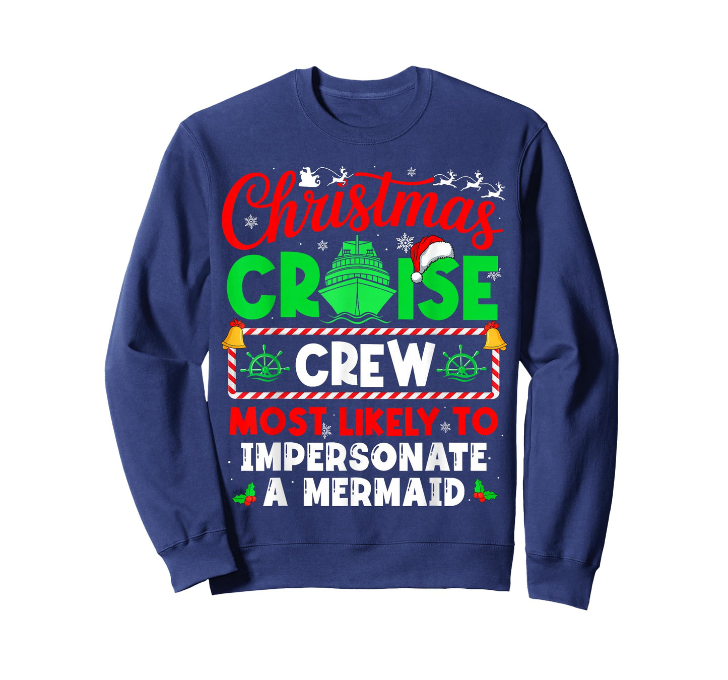Christmas Cruise Crew Most Likely to Impersonate A Mermaid T-Shirt