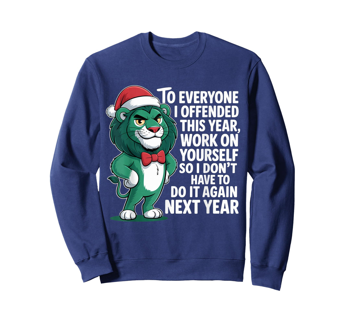 to Everyone I Offended This Year Funny Sarcastic Holiday T-Shirt