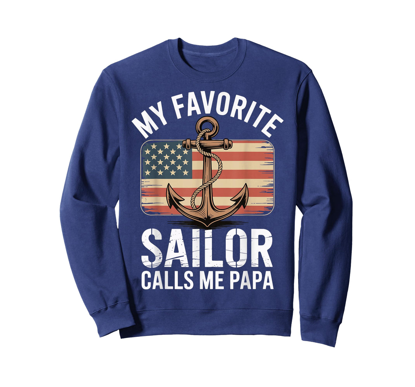 My Favorite Sailor Calls Me Papa T-Shirt