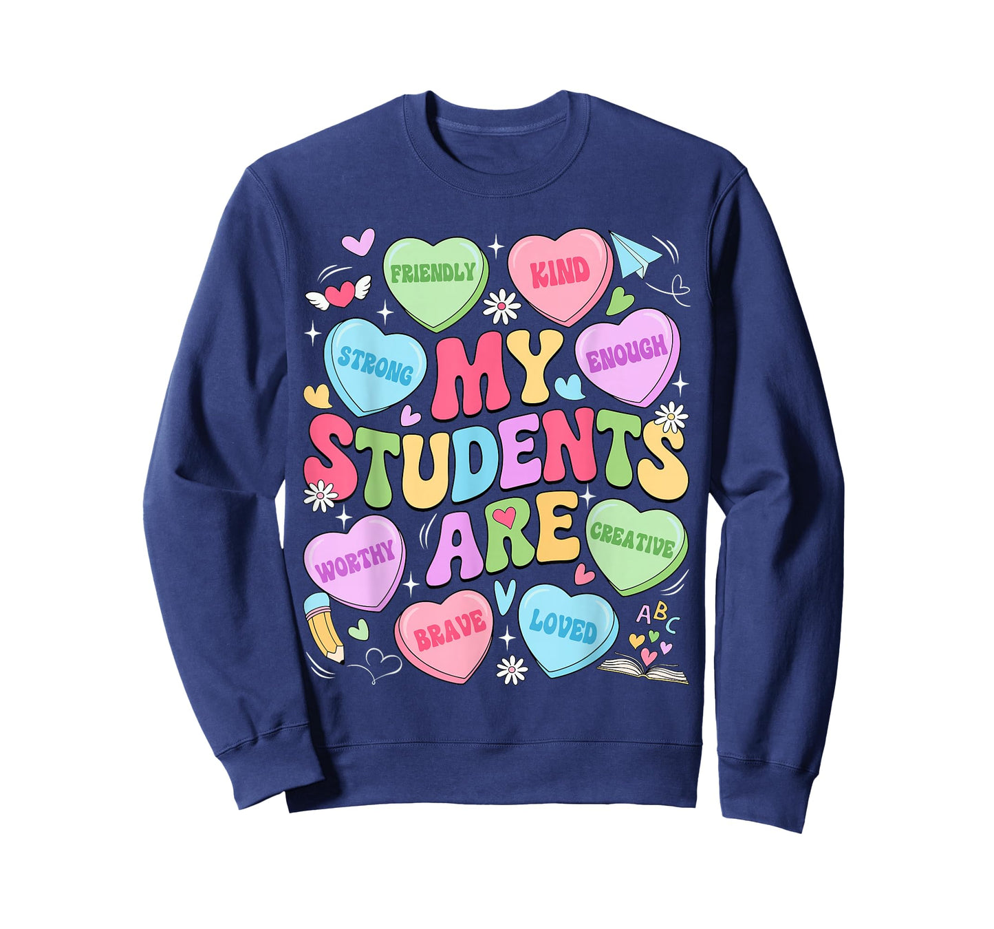 My Students are Kind Strong Valentine Teacher Women Girls T-Shirt