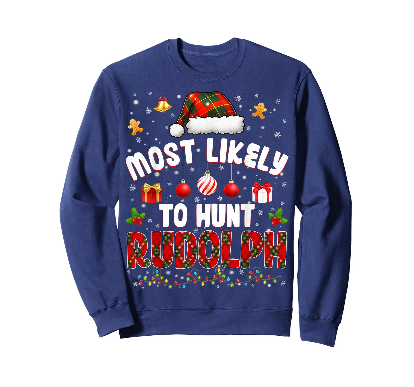 Most Likely to Hunt Rudolph Pjs Christmas Xmas Men Women T-Shirt