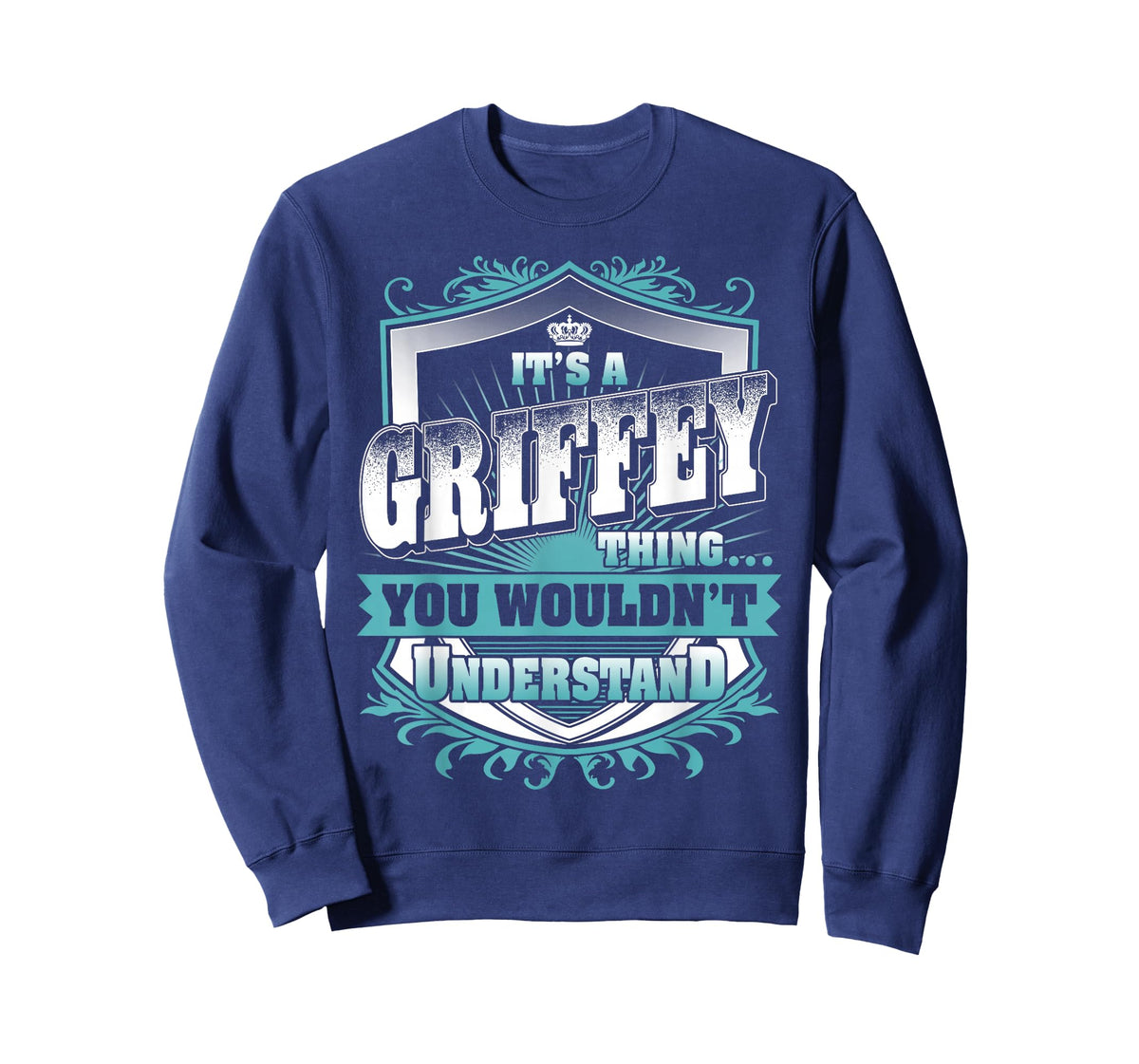 It's A Griffey Thing You Wouldn't Understand Family Name T-Shirt