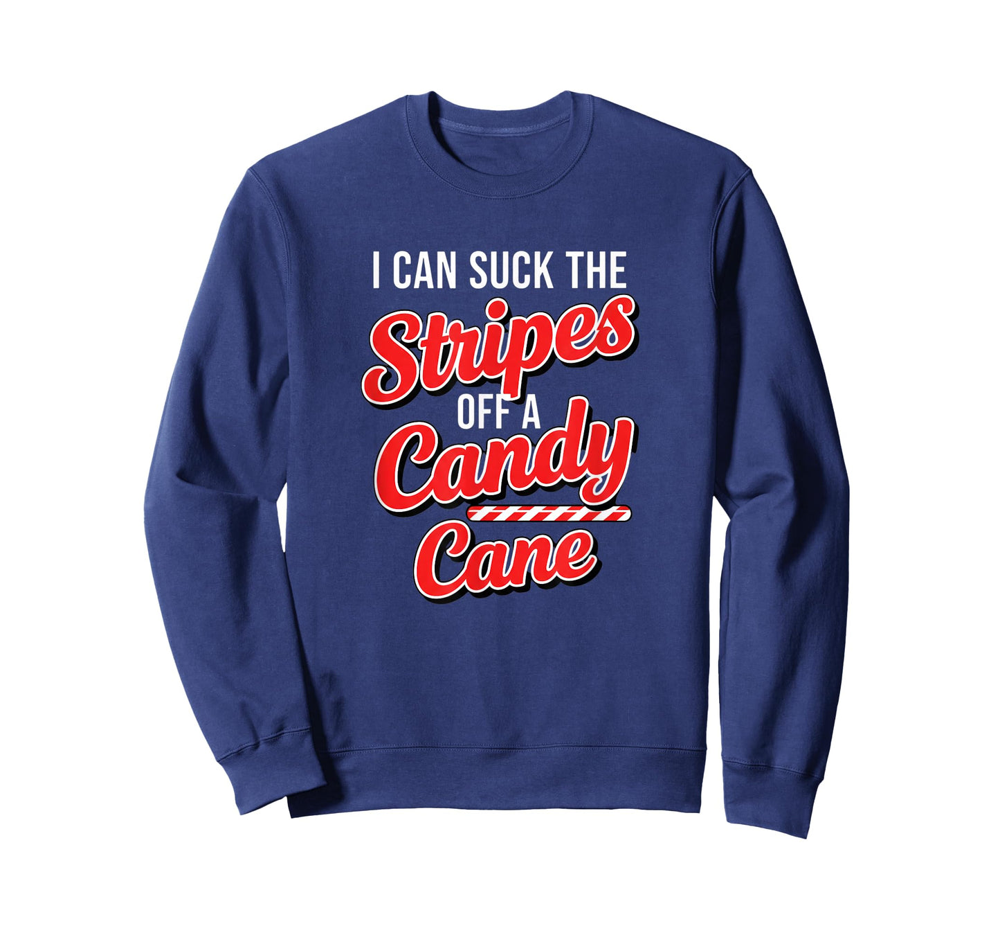 Christmas Naughty Candy Cane Innuendo I Can Suck The Stripes T-Shirt