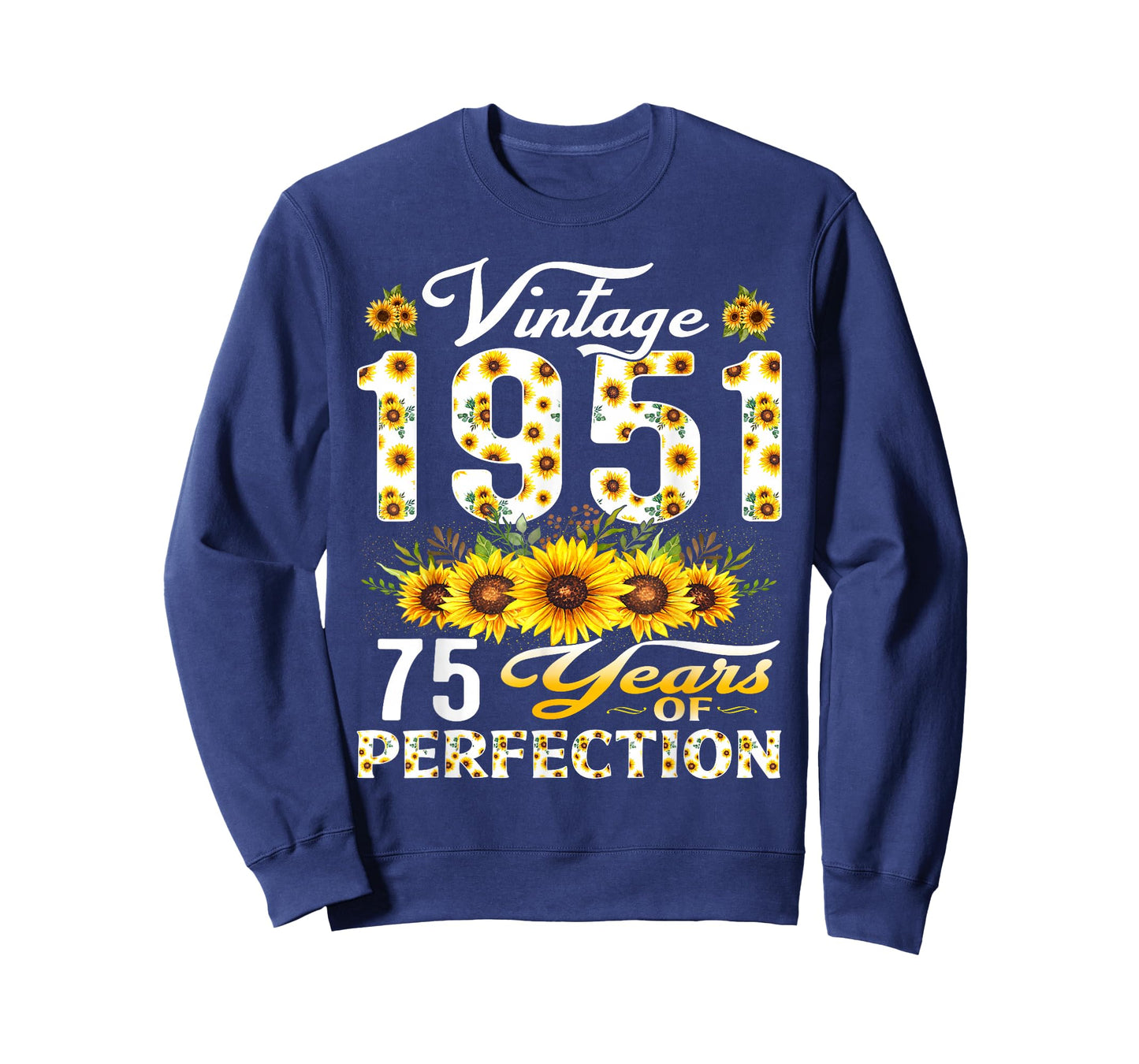 75 Year Old Vintage 1951 Sunflower 75th Birthday Women T-Shirt