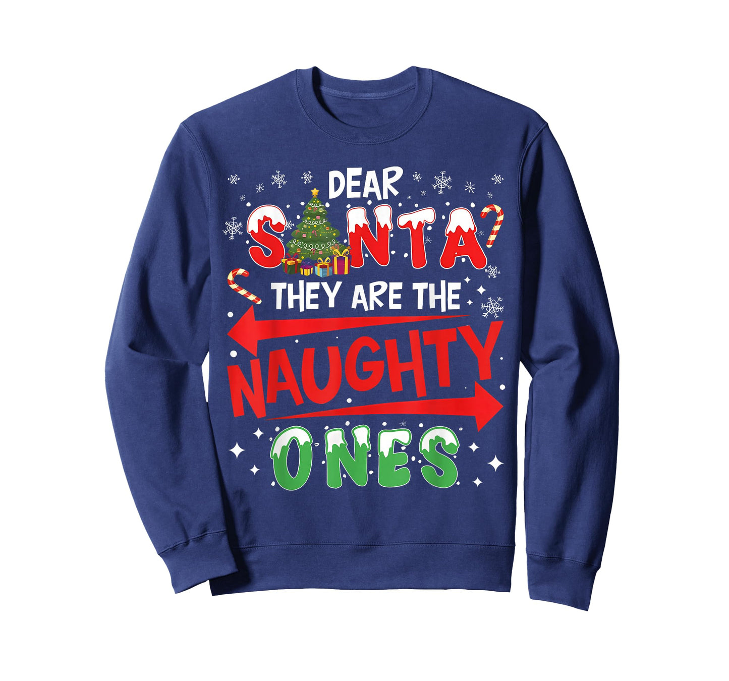 Dear Santa They are The Naughty Ones Christmas Men Women T-Shirt
