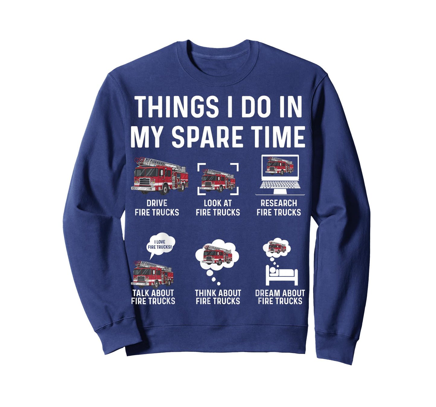 Things I Do in My Spare Time Fire Trucks Firefighter T-Shirt
