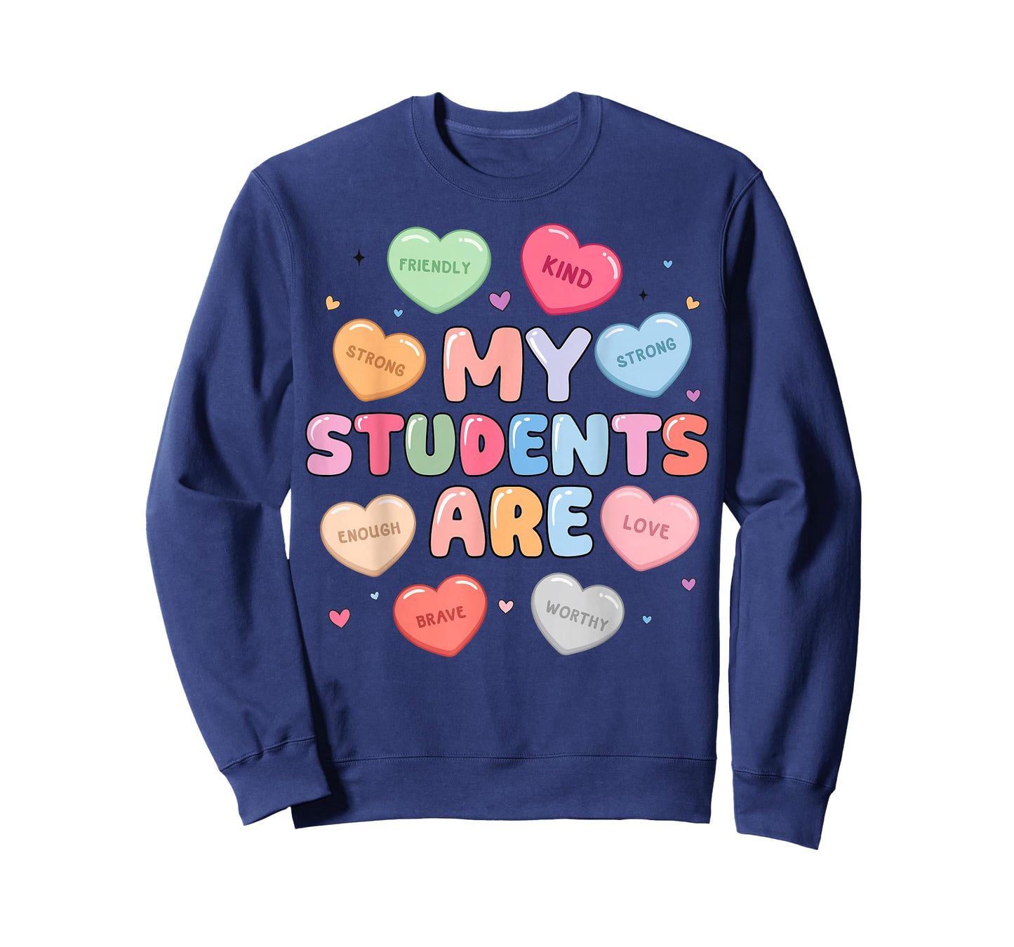 My Students are Valentine for Teacher Women Valentines Day T-Shirt