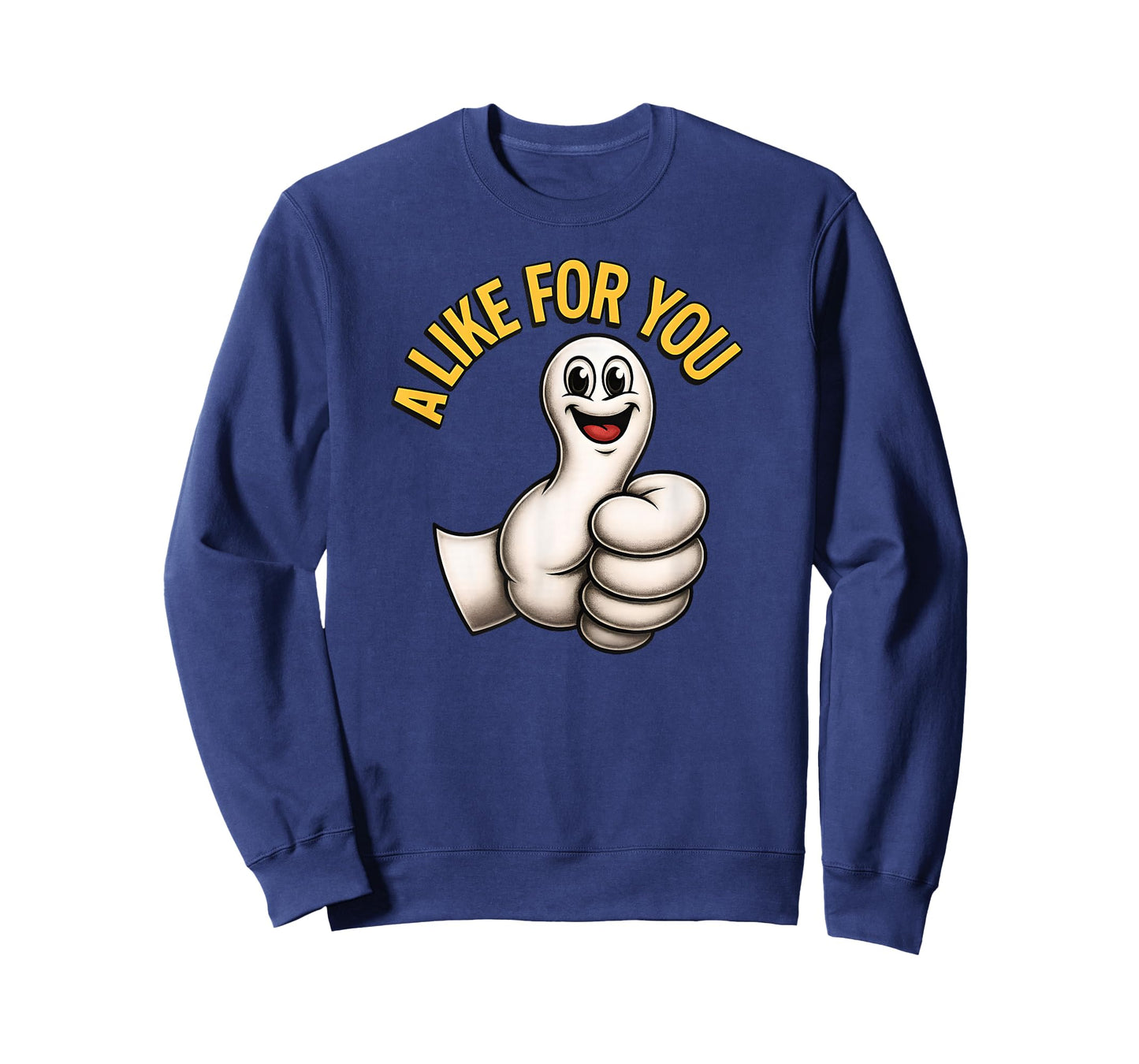 A Like for You, Funny Thumbs Up Cartoon Design for-Positive T-Shirt