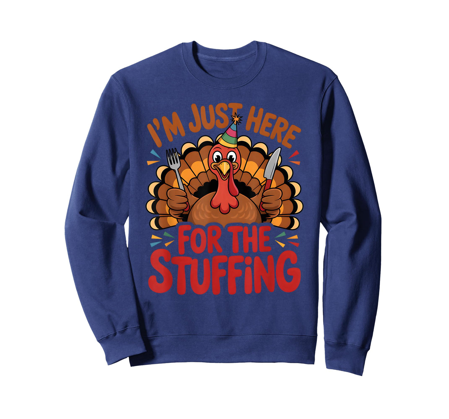 I’m Just Here for The Stuffing Funny Thanksgiving Dinner T-Shirt