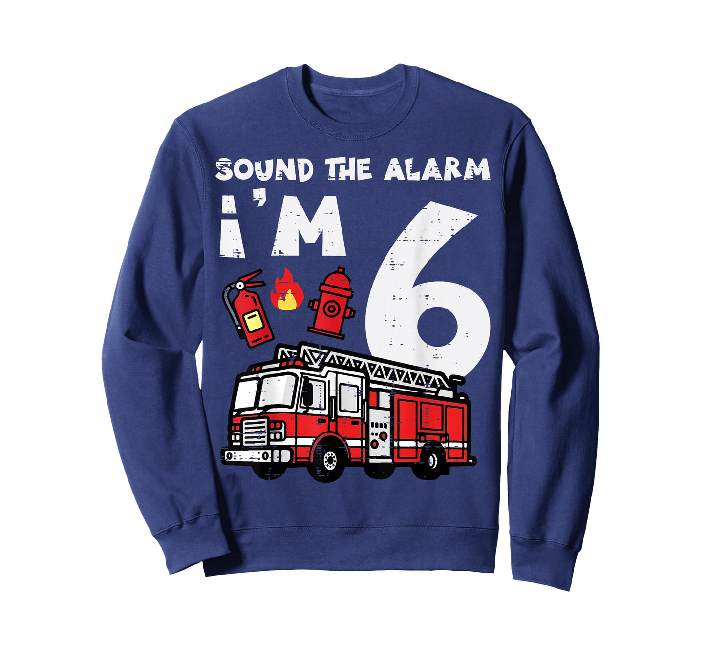 Sound The Alarm Im 6 Firetruck 6th Birthday Bday Boys Kids T-Shirt