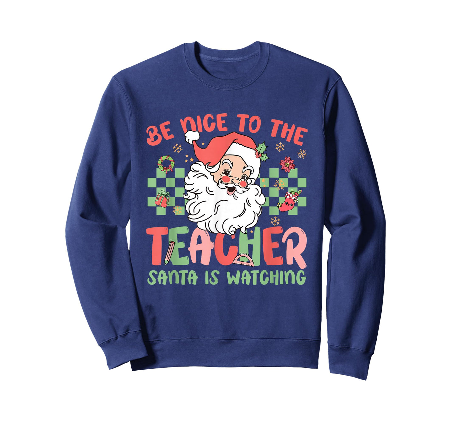 Be Nice to The Teacher Santa is Watching Christmas Teaching T-Shirt