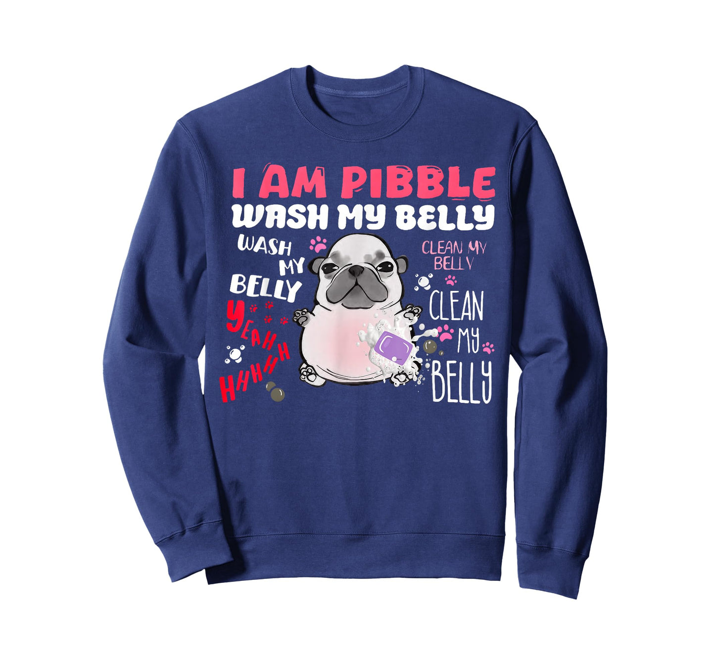 I Am Pibble Wash My Belly Funny Dog Meme T-Shirt
