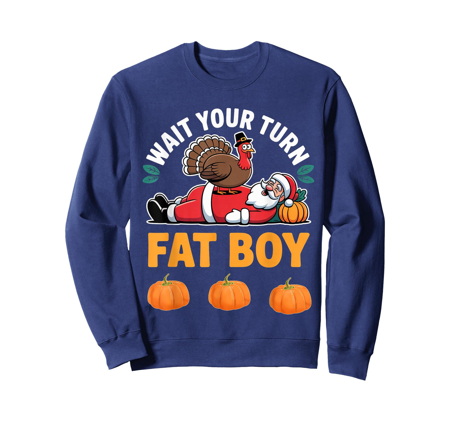 Funny Christmas Santa Turkey Wait Your Turn Fat Boy T-Shirt