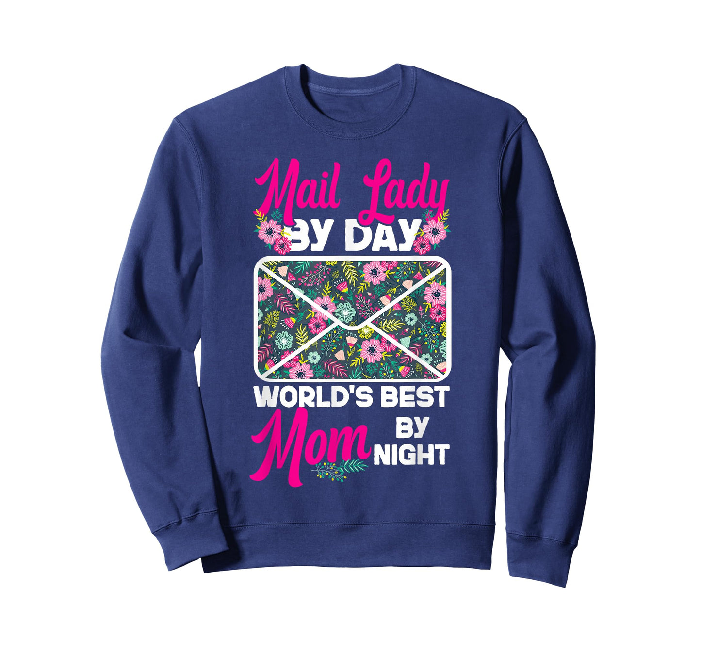 Postman Mailman Mom Mail Lady by Day World's Best Mom by T-Shirt