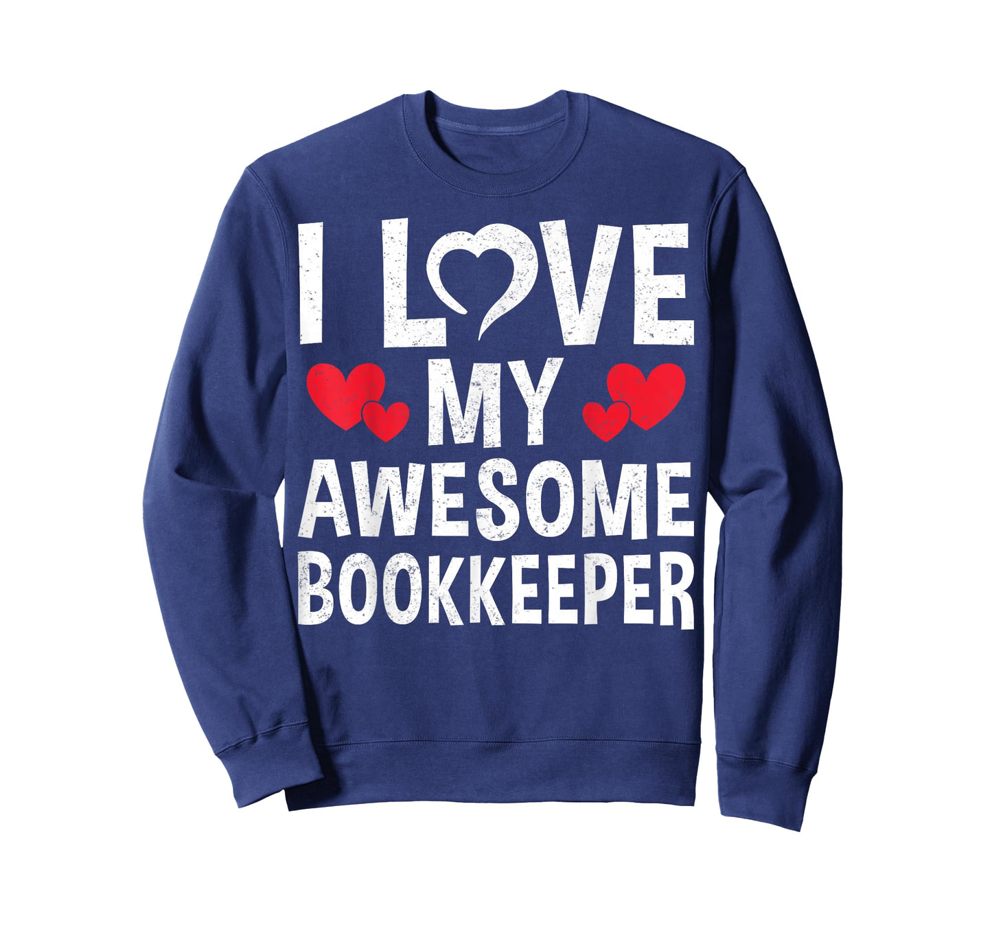 I Love My Awesome Bookkeeper - Valentine’s Day Accounting T-Shirt