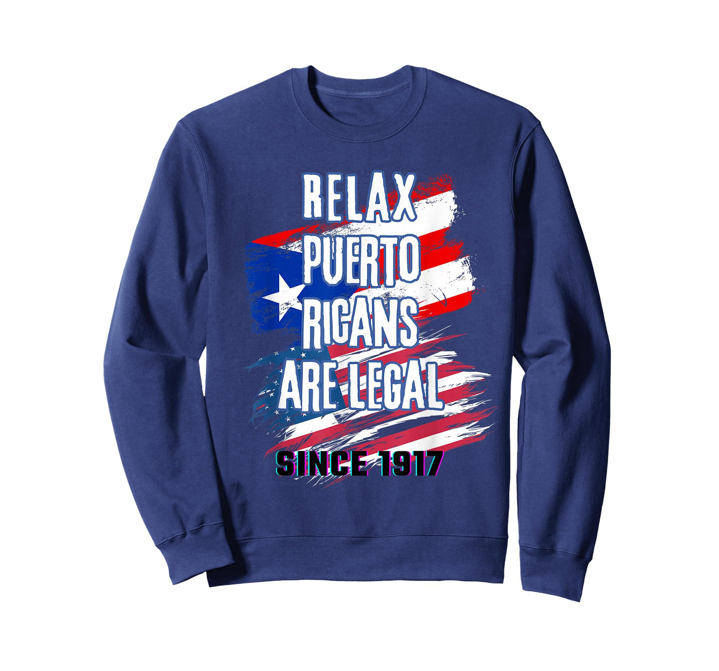 Relax Puerto Ricans are Legal Since 1917 Puerto Rico Flag T-Shirt