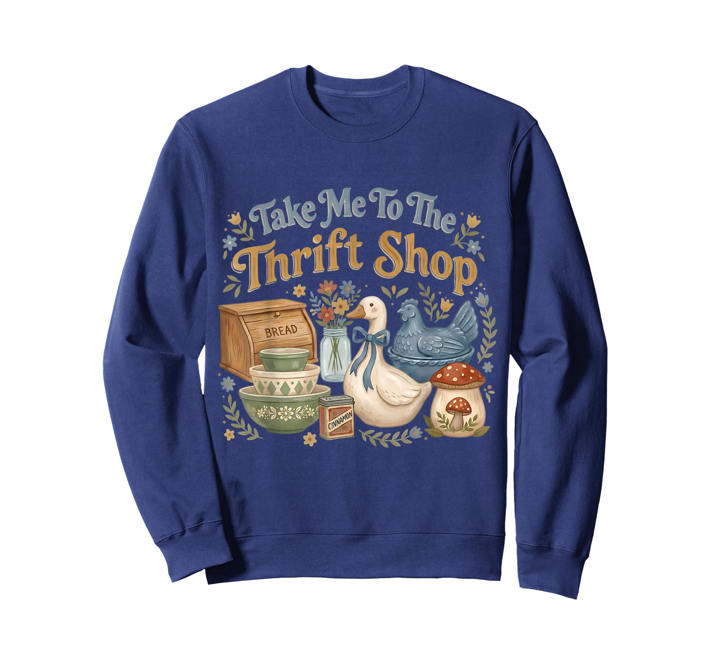 Take Me to The Thrift Shop Thrifted Goose Hen Antiques Lover T-Shirt