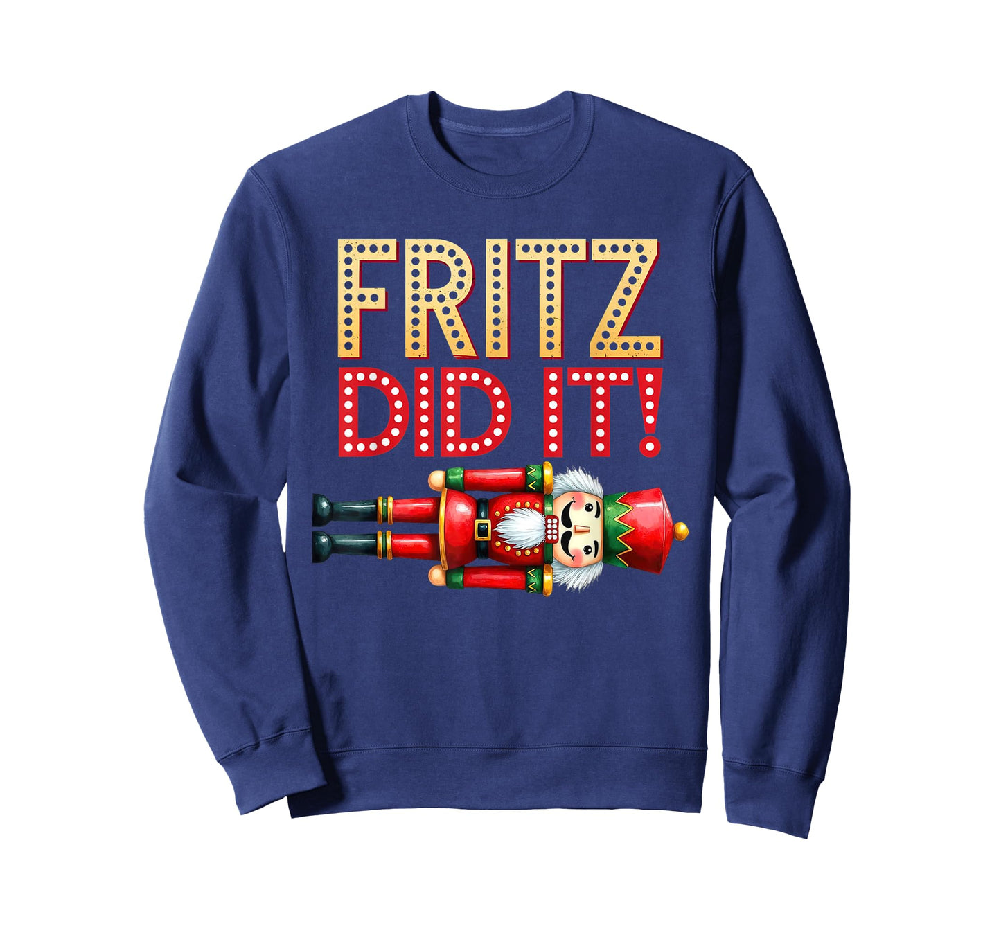 Nutcracker Fritz DID IT Clara Funny Christmas Ballet Dancer T-Shirt