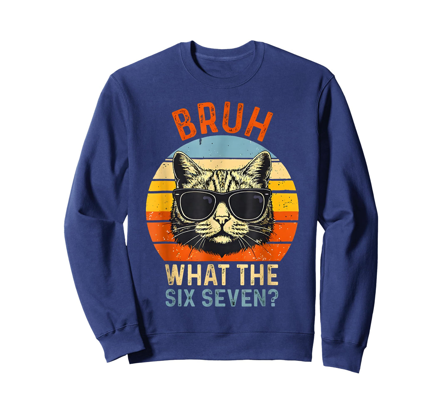 What The Six Seven Bruh Funny Saying Adult Sarcastic Meme T-Shirt