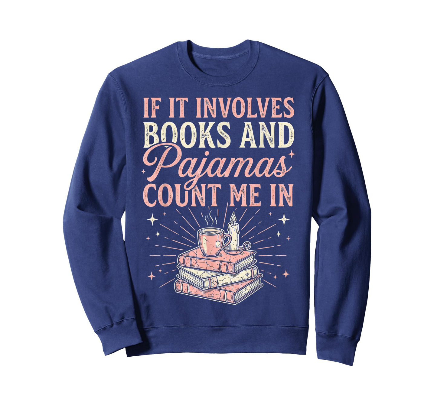 If It Involves Books & Pajamas Count Me in Cute Pajama Night T-Shirt