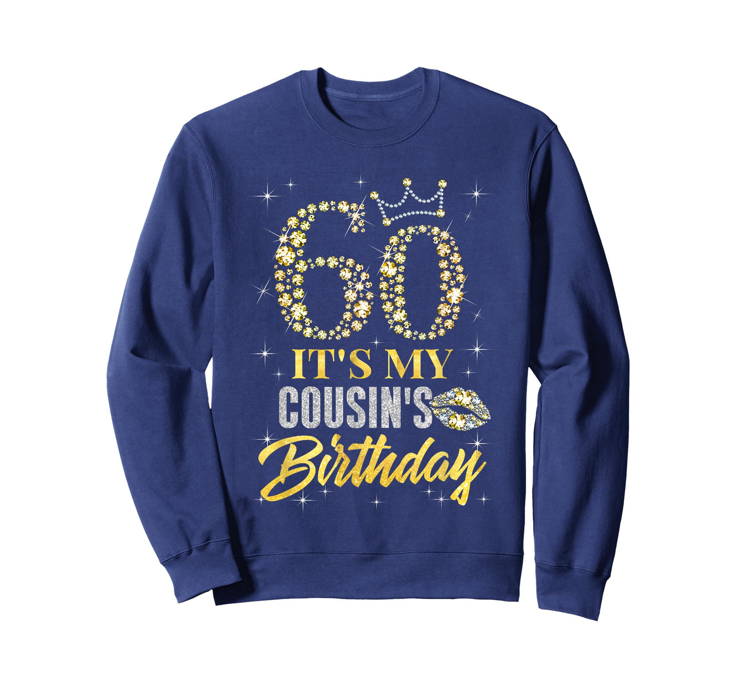 60 It's My Cousin's Birthday Crown Happy 60 Years Old T-Shirt