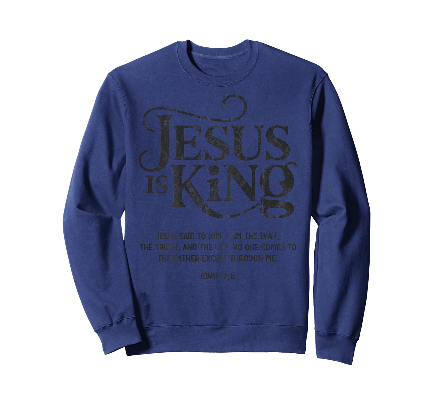 Jesus is King John 14:6 Christian God Religious Bible Verse T-Shirt