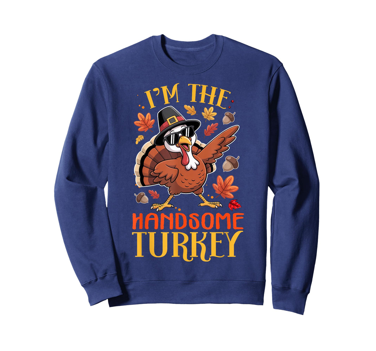 I'm The Handsome Turkey Thanksgiving Family Matching T-Shirt