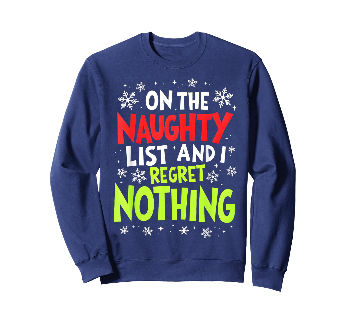 Funny On The List of Naughty and I Regret Nothing Christmas T-Shirt